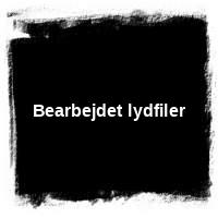 . � Bearbejdet lydfiler