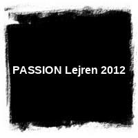 PASSION Lejren 2012